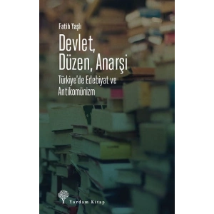 Devlet, Düzen, Anarşi