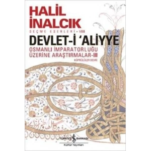 Devlet-i Aliyye - Osmanlı İmparatorluğu Üzerine Araştırmalar 3