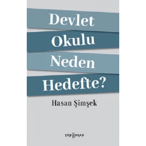 Devlet Okulu Neden Hedefte?