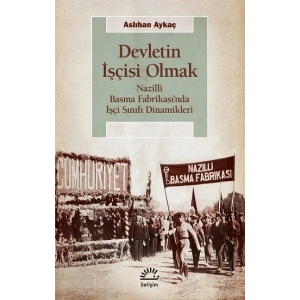 Devletin İşçisi Olmak