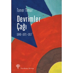 Devrimler Çağı: 1848, 1871, 1917