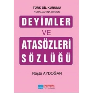 Deyimler ve Atasözleri Sözlüğü