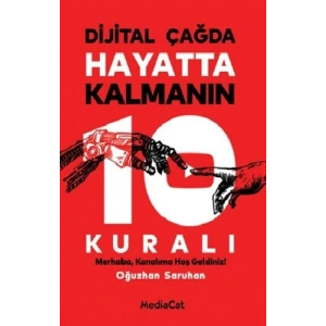 Dijital Çağda Hayatta Kalmanın 10 Kuralı
