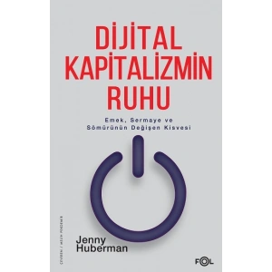 Dijital Kapitalizmin Ruhu