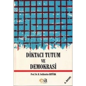 Diktacı Tutum Ve Demokrasi