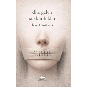 Dile Gelen Suskunluklar