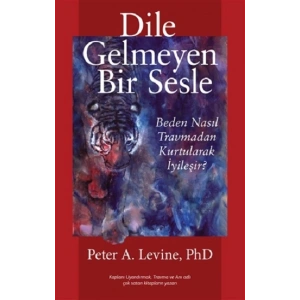 Dile Gelmeyen Bir Sesle