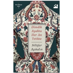 Dimdik Ayakta Her An Tetikte