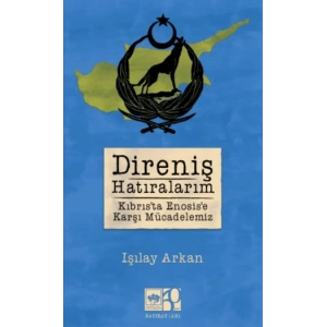 Direniş Hatıralarım