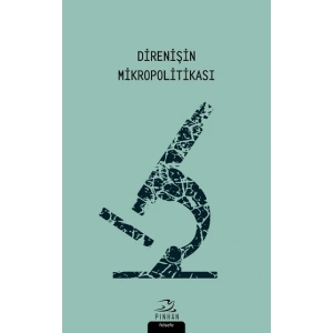Direnişin Mikropolitikası