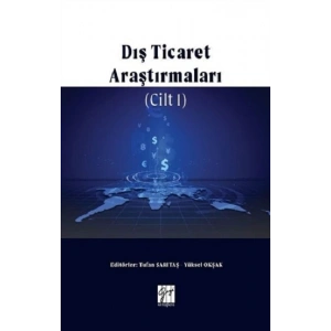 Dış Ticaret Araştırmaları Cilt 1