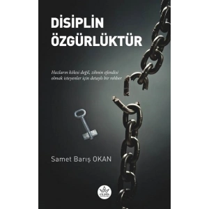 Disiplin Özgürlüktür
