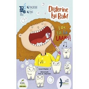 Dişlerine İyi Bak!