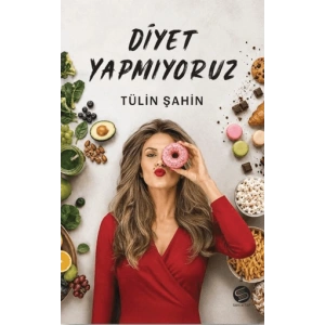 Diyet Yapmıyoruz