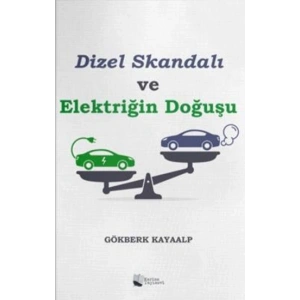 Dizel Skandalı ve Elektriğin Doğuşu