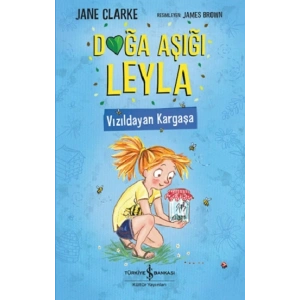Doğa Aşığı Leyla – Vızıldayan Kargaşa