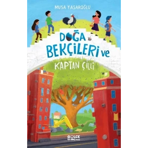 Doğa Bekçileri ve Kaptan Çilli