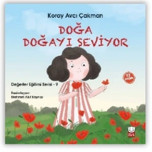 Doğa Doğayı Seviyor - Değerler Eğitimi Serisi 9