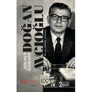 Doğan Avcıoğlu - Bir Jön Türk’ün Ardından…