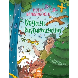 Doğayı Küstürmeyelim