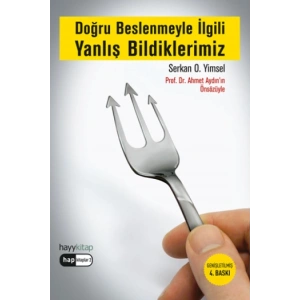 Doğru Beslenmeyle İlgili Yanlış Bildiklerimiz