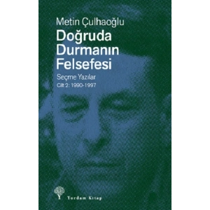 Doğruda Durmanın Fel sefesi Cilt 2