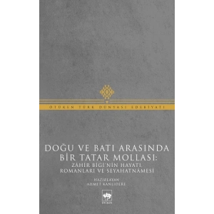 Doğu ve Batı Arasında Bir Tatar Mollası
