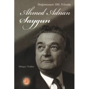 Doğumunun 100. Yılında Ahmed Adnan Saygun