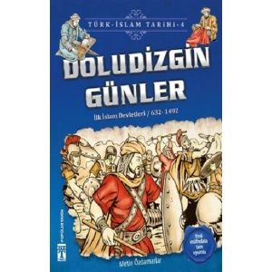 Doludizgin Günler / Türk - İslam Tarihi 4
