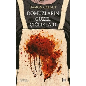 Domuzların Güzel Çığlıkları