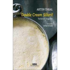 Double Cream Silivri! Turkeys Yogurts (Ciltli)