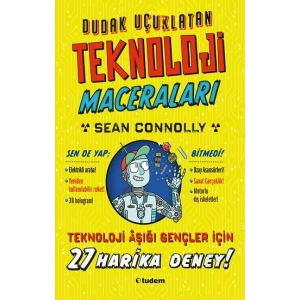 Dudak Uçuklatan Teknoloji Maceraları