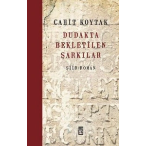 Dudakta Bekletilen Şarkılar