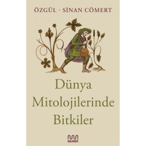 Dünya Mitolojilerinde Bitkiler