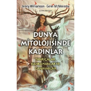 Dünya Mitolojisinde Kadınlar
