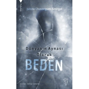 Dünyanın Aynası Olarak Beden