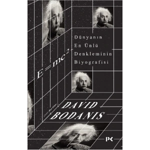 Dünyanın En Ünlü Denkleminin Biyografisi: E=mc2