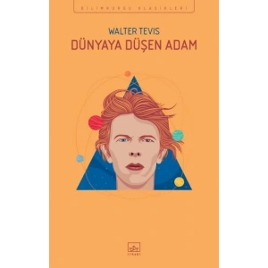 Dünya’ya Düşen Adam