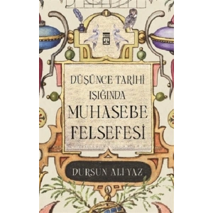 Düşünce Tarihi Işığında Muhasebe Felsefesi