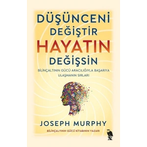 Düşünceni Değiştir Hayatın Değişsin