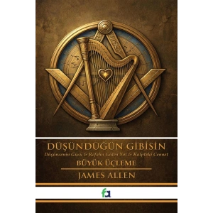Düşündüğün Gibisin - Büyük Üçleme