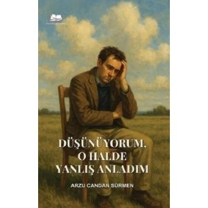 Düşünüyorum, O Halde Yanlış Anladım