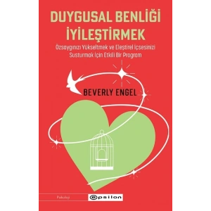 Duygusal Benliği İyileştirmek