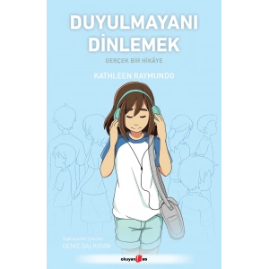 Duyulmayanı Dinlemek