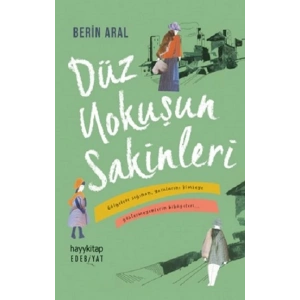Düz Yokuşun Sakinleri