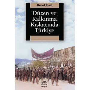 Düzen ve Kalkınma Kıskacında Türkiye