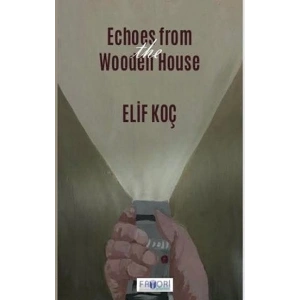 Echoes from the Wooden House