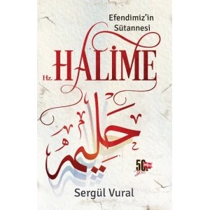 Efendimizin Sütannesi Hz. Halime