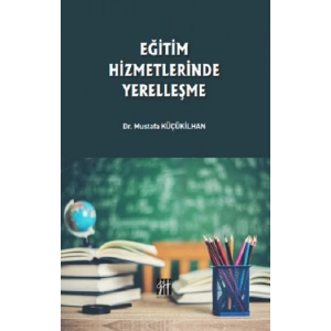 Eğitim Hizmetlerinde Yerelleşme