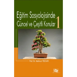 Eğitim Sosyolojisinde Güncel Ve Çeşitli Konular 1